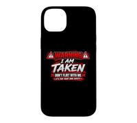 Carcasa para iPhone 14 Plus I'm Taken Don't Flirt with Me Funny Sarcastic Diciendo Humor