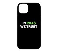 Carcasa para iPhone 14 Plus In ROAS We Trust - Divertido Dropshipping/Broma de Comercio electrónico