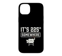 Carcasa para iPhone 14 Plus It's 225 Somewhere Funny BBQ Smoker Grill Quote
