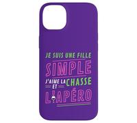 Carcasa para iPhone 14 Plus Je Suis UNE Fille Simple J'aime La Chasse et L'Apéro Cadeau