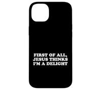 Carcasa para iPhone 14 Plus Jesus Says I'm a Delight Funny Christian