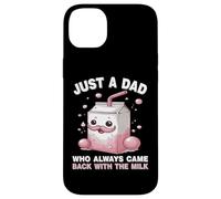 Carcasa para iPhone 14 Plus Just A Dad Who Always Came Back with The Milk Father's Day