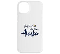 Carcasa para iPhone 14 Plus Just a Girl Who Loves Alaska Cute Alaska Girl