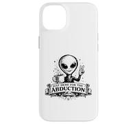 Carcasa para iPhone 14 Plus Just Here For The Abduction: Divertida Ropa alienígena