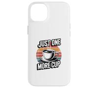 Carcasa para iPhone 14 Plus Just One More Cup