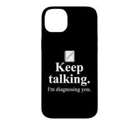 Carcasa para iPhone 14 Plus Keep Talking I'm Diagnosing You Notebook Therapist Coworkers