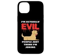 Carcasa para iPhone 14 Plus Labrador I'm Actually Evil People Just Think I'm Joking