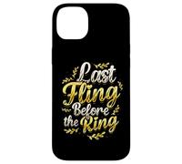 Carcasa para iPhone 14 Plus Last Fling Before The Ring - Novia de Despedida de Soltera