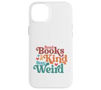 Carcasa para iPhone 14 Plus Leer Libros Stay Weird Groovy Bookworm Reader
