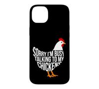 Carcasa para iPhone 14 Plus Lo Siento, Estoy Ocupado Hablando con mis Pollos Pollo Divertido