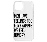 Carcasa para iPhone 14 Plus Los Hombres También Sentimos Que Nosotros Sentimos Hambre