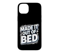Carcasa para iPhone 14 Plus Made It out of Bed Logro Éxito de la mañana ||-