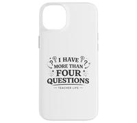 Carcasa para iPhone 14 Plus Maestro de Humor en el Aula Maestro abrumado Cuatro Preguntas