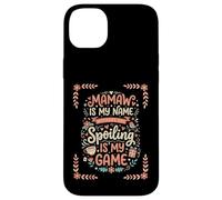 Carcasa para iPhone 14 Plus Mamaw Es Mi Nombre Spoiling Es Mi Juego La Abuela