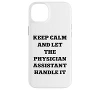 Carcasa para iPhone 14 Plus Mantenga la Calma y Deje Que el Asistente médico lo maneje