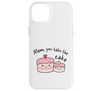Carcasa para iPhone 14 Plus Mom You Take The Cake Lindo Kawaii Madre Apreciación Diseño