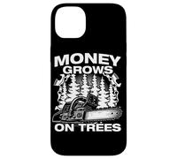 Carcasa para iPhone 14 Plus Money Grows on Trees Leñador Motosierra Madera Cortar