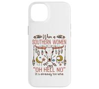 Carcasa para iPhone 14 Plus Mujeres del Sur Diciendo Oh Hell No Funny Country Humor Boho