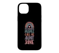 Carcasa para iPhone 14 Plus My Favorite People Call Me Aunt Jane Nombre Tía