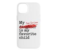 Carcasa para iPhone 14 Plus My Son-In-Law Is My Favorite Child Funny Father-in-Law