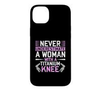 Carcasa para iPhone 14 Plus Never Underestimate A Woman with A Titanium Knee Replacement