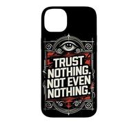 Carcasa para iPhone 14 Plus No confíe en Nada, ni Siquiera en Nada