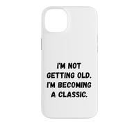 Carcasa para iPhone 14 Plus No me Estoy Haciendo Viejo. Humor Divertido
