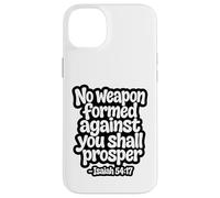 Carcasa para iPhone 14 Plus No Weapon Formed Against You Shall Prosper