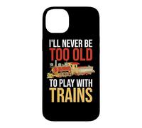 Carcasa para iPhone 14 Plus Nunca seré Demasiado Viejo para Jugar con el Conductor de ferrocarril de Trenes
