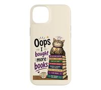 Carcasa para iPhone 14 Plus Oops... I Bought More Books - Sarcastic Cute Book Reader Cat