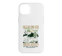 Carcasa para iPhone 14 Plus out of Breath Hiking Society, estaré allí en un Minuto, Gracioso
