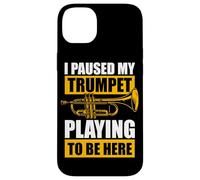 Carcasa para iPhone 14 Plus Paused my Trumpet Playing trompetista de Trompeta