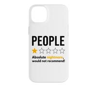 Carcasa para iPhone 14 Plus People One Star Absolute Nightmare Would Not Recommend
