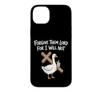 Carcasa para iPhone 14 Plus Perdónalos Señor Porque no lo haré