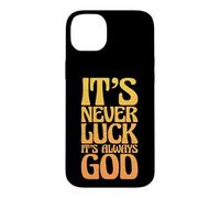 Carcasa para iPhone 14 Plus Persona Religiosa Cristiana Nunca es Suerte Siempre es Dios