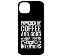 Carcasa para iPhone 14 Plus Powered by Coffee and Good Intentions - Cita Divertida de cafeína