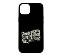 Carcasa para iPhone 14 Plus Programmer Compile Success Run In Prod Feel Nothing