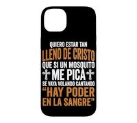 Carcasa para iPhone 14 Plus Quiero Estar Tan Lleno De Cristo Humor Cristiano Español