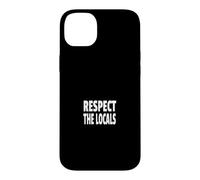 Carcasa para iPhone 14 Plus Respect The Locals