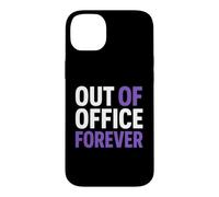 Carcasa para iPhone 14 Plus Retirement Funny Party Quote out of Office Forever