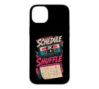 Carcasa para iPhone 14 Plus Schedule On Shuffle Humor Agenda
