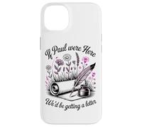 Carcasa para iPhone 14 Plus Si Pablo estuviera aquí, recibiríamos una Carta Humor Cristiano