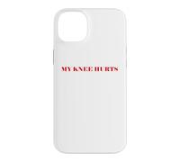 Carcasa para iPhone 14 Plus Simple Funny Gym Workout Quote My Knee Hurts