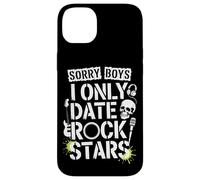 Carcasa para iPhone 14 Plus Sorry Boys I Only Date Rock Stars Band Groupie Rock Music