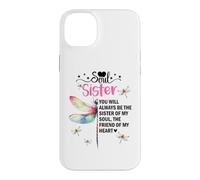 Carcasa para iPhone 14 Plus Soul Sisters Women You Will Always Be The Sister of My Heart