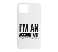 Carcasa para iPhone 14 Plus Soy un Contador Que ya sé Que Tengo razón Funny CPA