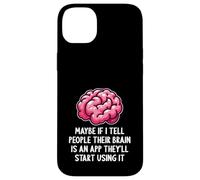 Carcasa para iPhone 14 Plus Tal Vez si le Digo a la Gente Que su Cerebro es una aplicación Divertida sarcástica