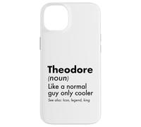 Carcasa para iPhone 14 Plus Theodore como un Chico Normal Solo Cool Legend King First