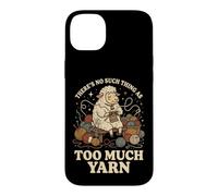 Carcasa para iPhone 14 Plus There's No Such Thing As Too Much Yarn