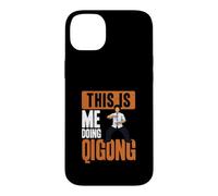 Carcasa para iPhone 14 Plus This Is Me Doing Qi Gong Cool Chi Gong Ejercicio Qigong Amante